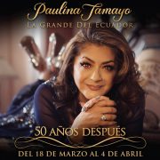 Paulina Tamayo, Fm Mundo, obra musical, teatro, música Ecuador, Paulina 50 años después